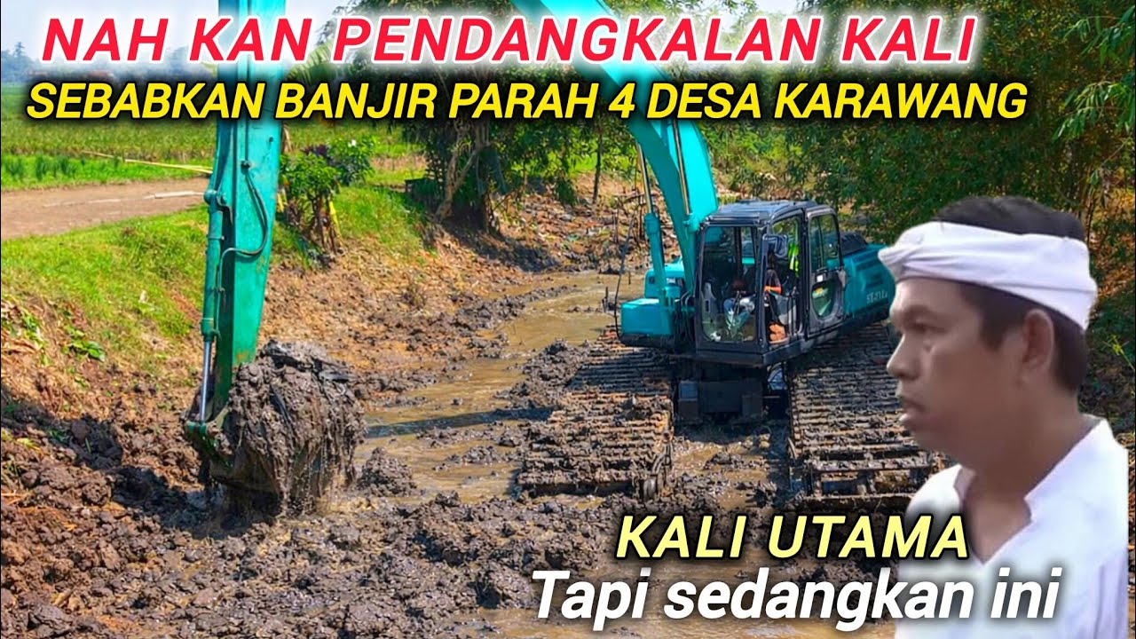 5 HARI TAK KEMARI , INI DIA NORMALISASI KALI KANG DEDI MULYADI & BBWS DILOKASI TITIK TERPARAH BANJIR