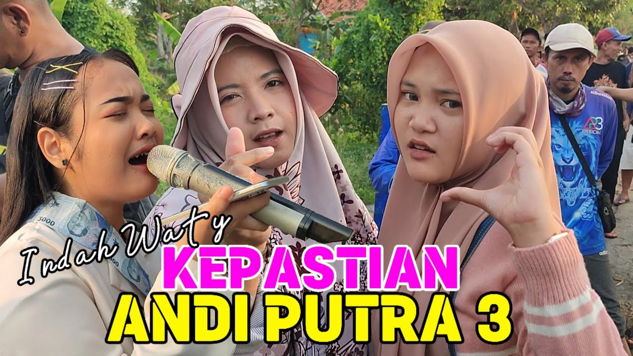 KEPASTIAN ( Wa Kancil ) Voc. Indah Waty Singa Dangdut ANDI PUTRA 3 | Bongas Pentil - Indramayu