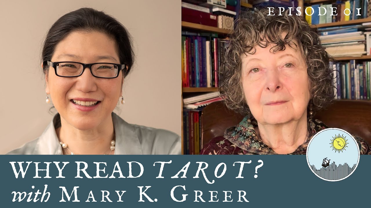 Why Read Tarot? - Mary Greer - The Tarot Podcast Ep 01
