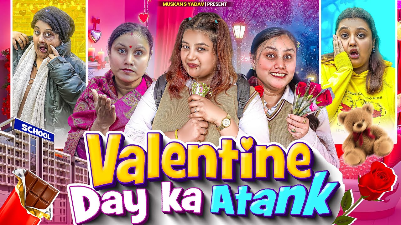 Valentine Day Ka Aatank | School Romance || Muskan S Yadav
