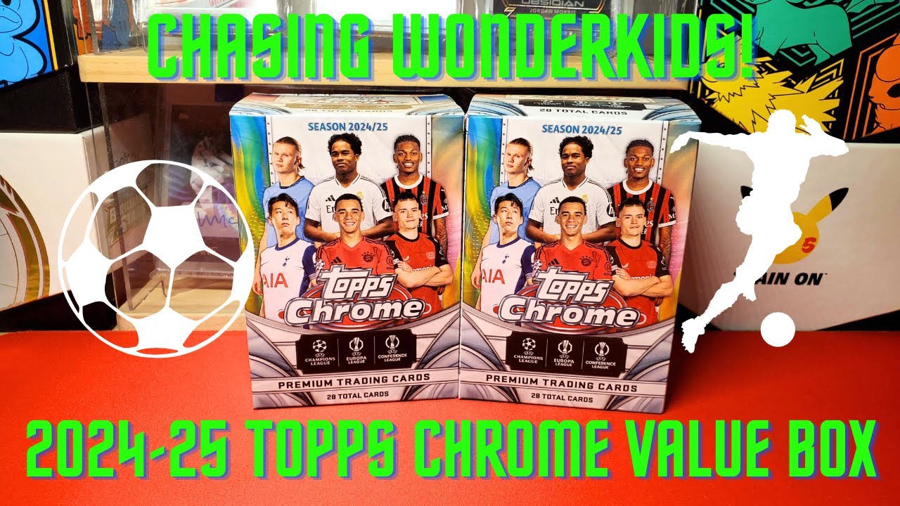2024-25 Topps Chrome UEFA Club Competitions Value Box Review