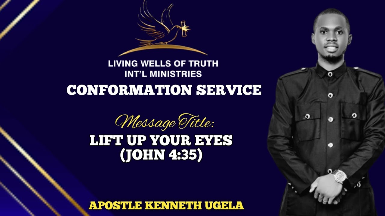 LIFT UP YOUR EYES || APOSTLE KENNETH UGELA || LIVING WELLS OF TRUTH INTERNATIONAL #prayers  #faith 