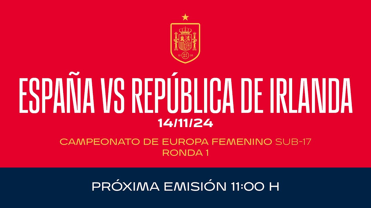 🚨EN DIRECTO🚨Sub-17 España vs República de Irlanda| 🔴 SEFUTBOL