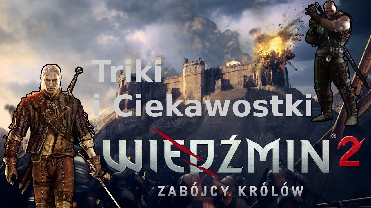 Wiedźmin 2 Zabójcy Królów  - Triki i Ciekawostki #2