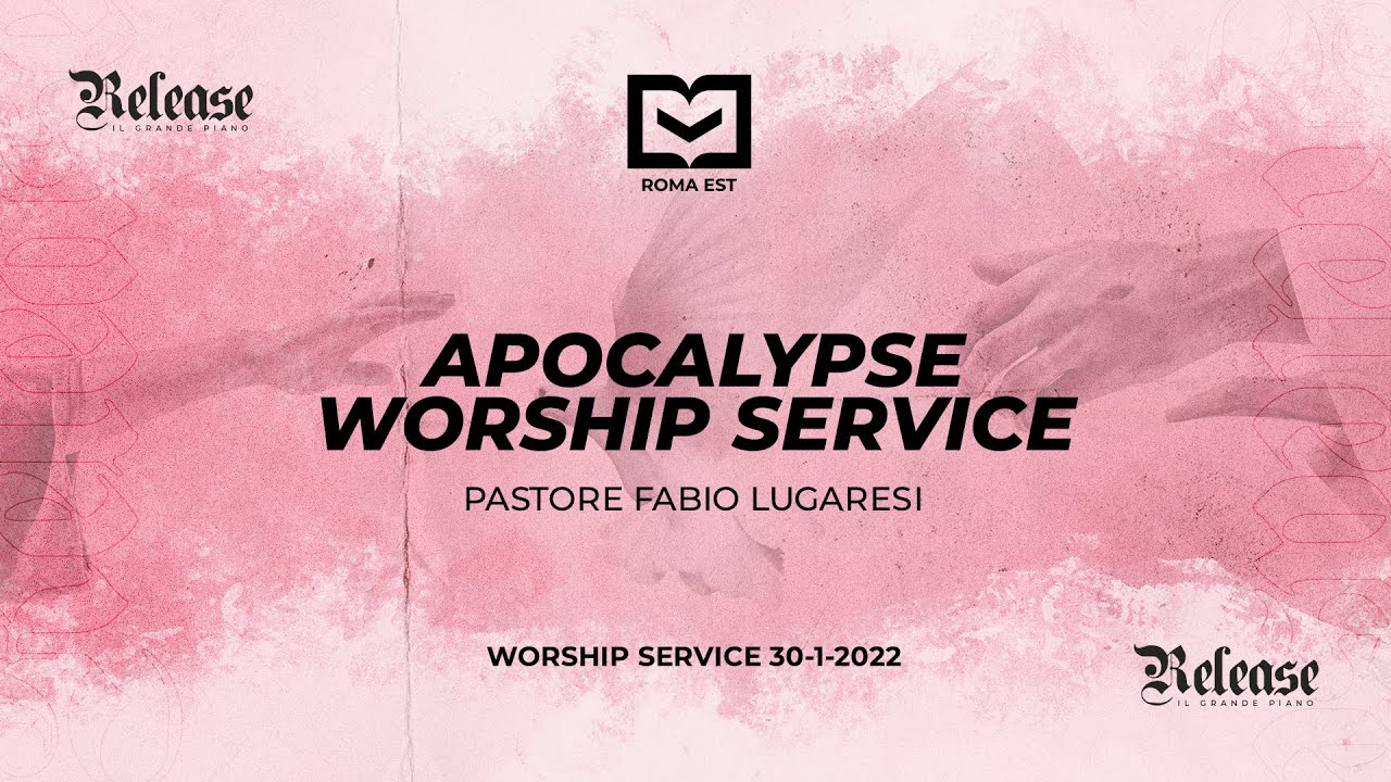 WORSHIP SERVICE - Domenica 30 Gennaio 2022