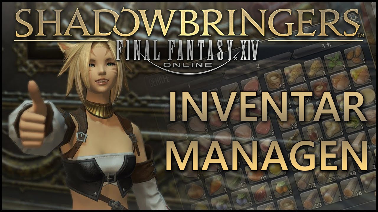 ORDNUNG IM INVENTAR - EIN FINAL FANTASY 14 EINSTEIGER GUIDE!