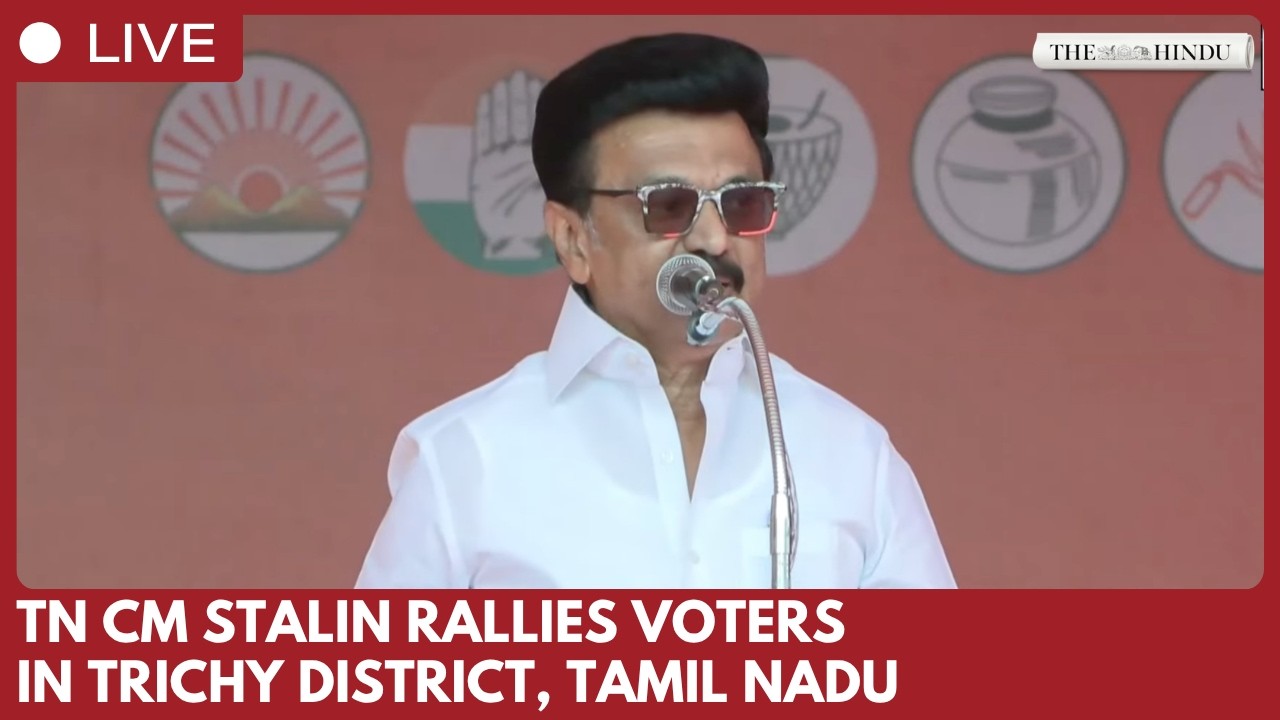 TN CM Stalin holds election campaign rally in Trichy