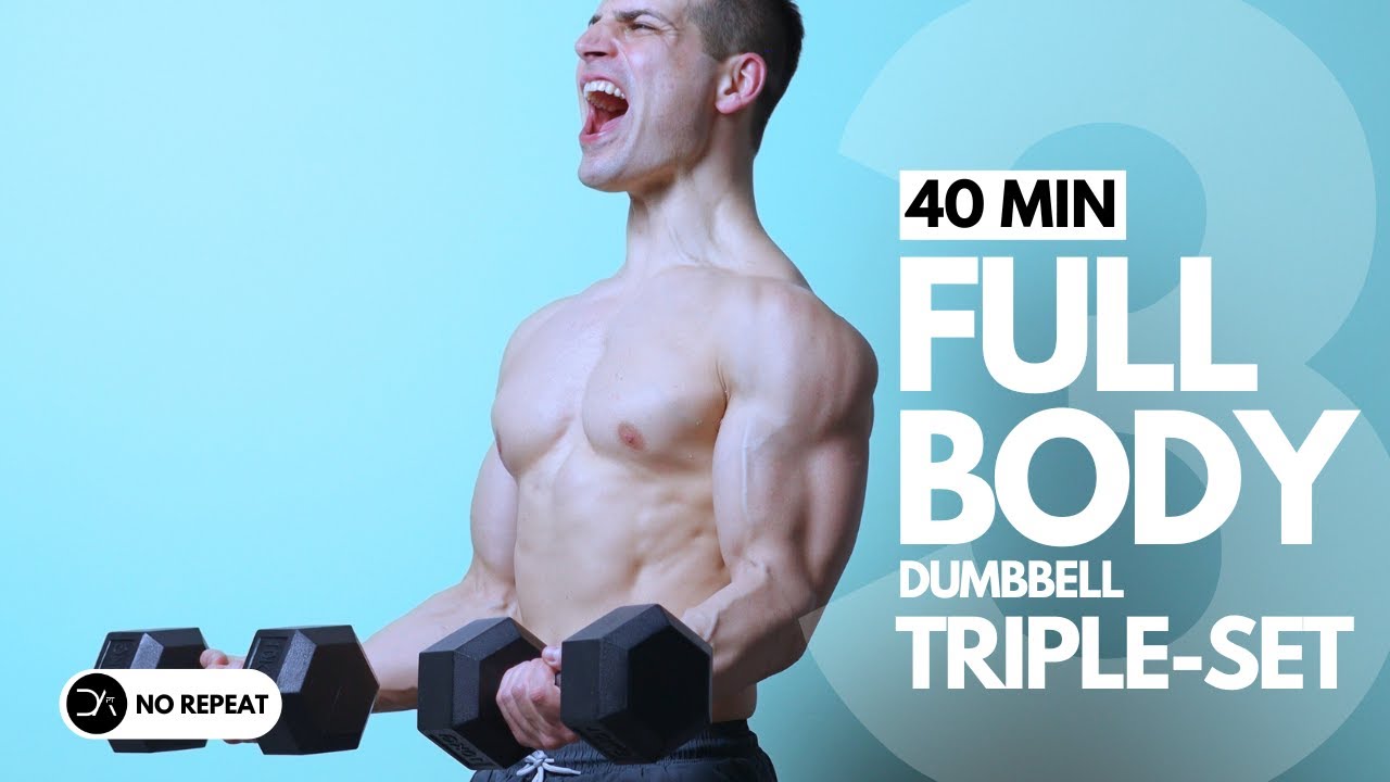 40 Min EFFECTIVE FULL BODY DUMBBELL Workout | Controlled & Faster- Combo Sets | NO Jump | No Repeat
