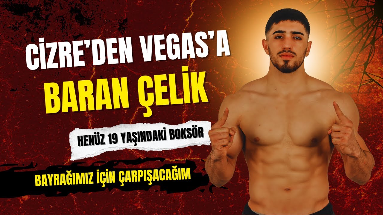Cizreli Boksör Baran Çelik'in Las Vegas Rüyası