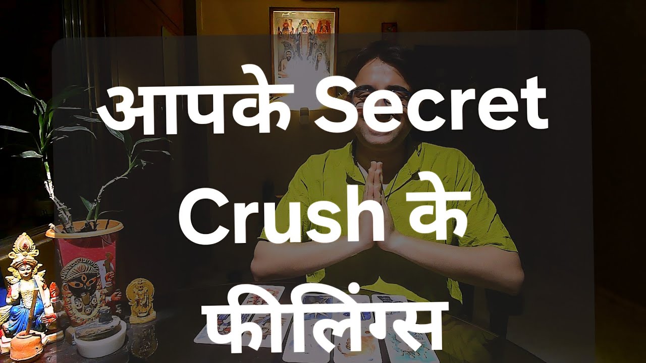 🫣🤫🤔Your Secret Crush Feelings Hindi Tarot | आपके Secret Crush का फीलिंग्स टैरो | Secret Crush टैरो |