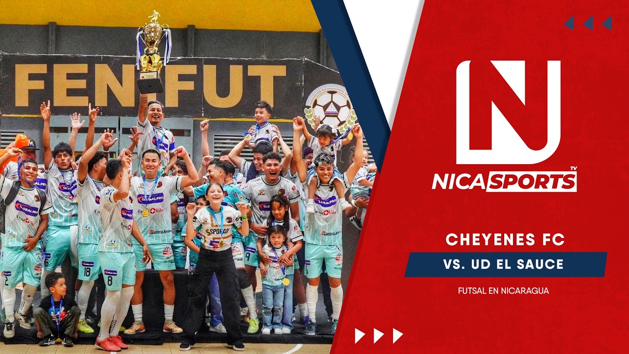 📡 EN VIVO - Futsal De Nicaragua ⚽ Cheyenes FC 🆚 UD El Sauce | Primera División - Final vuelta