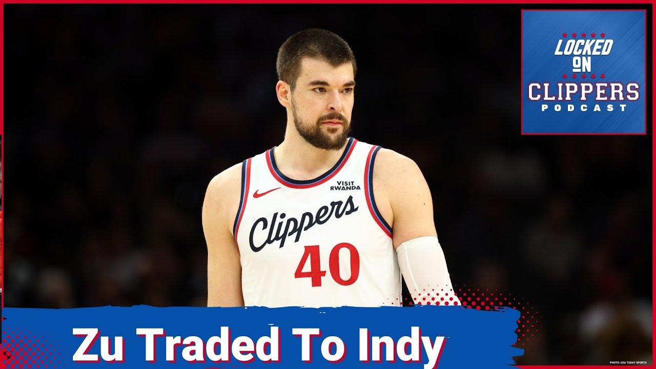 Ivica Zubac Has Been TRADED