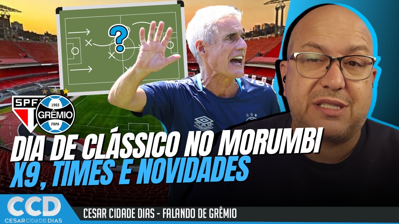 Dia de São Paulo x Grêmio no Morumbi: times, X9, dúvidas e novidades 