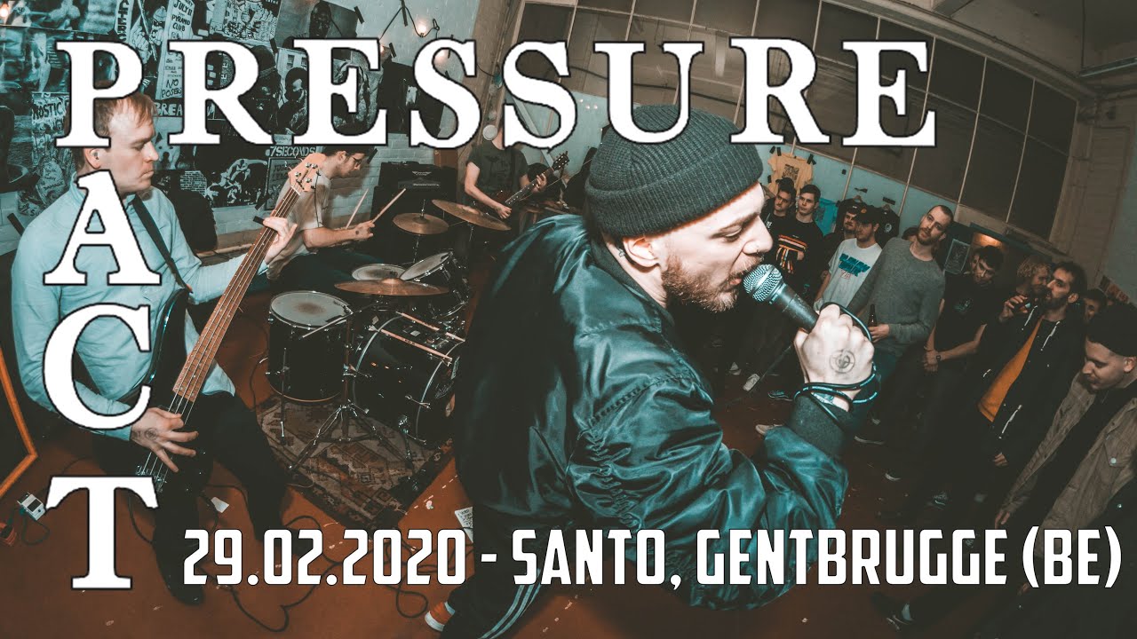 PRESSURE PACT @ Santo, Gentbrugge (29.02.2020) - FULL SET