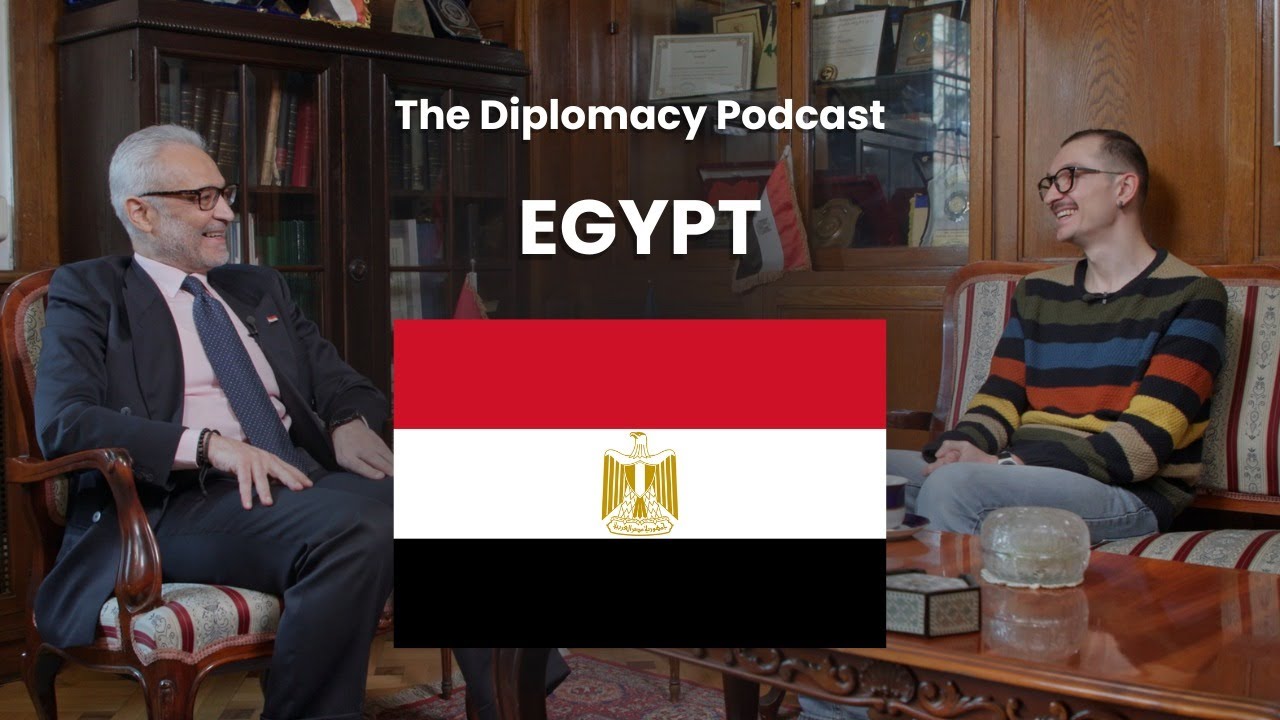 The Diplomacy Podcast 🌐 The Arab Republic of Egypt ambassador 🇪🇬 to Romania 🇷🇴
