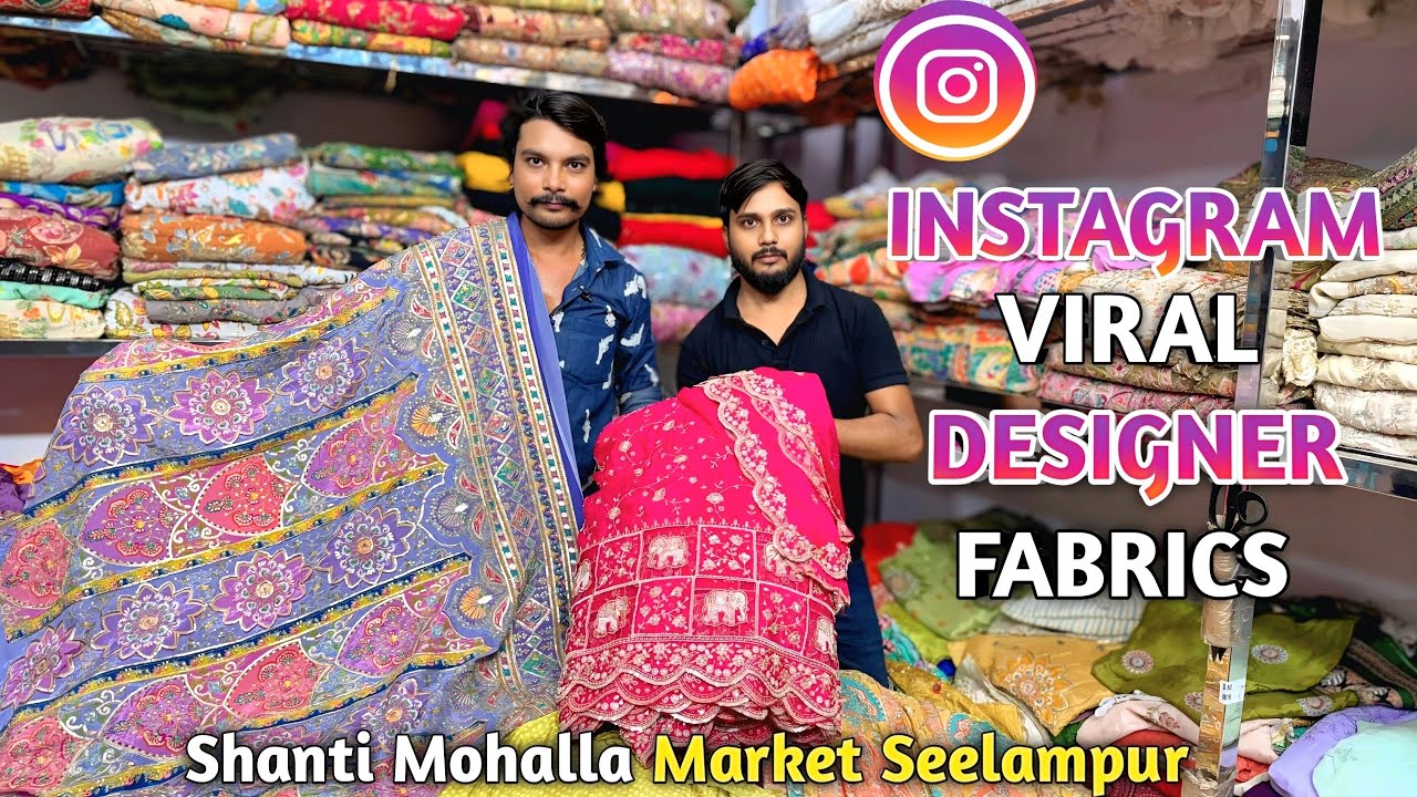 Best Latest Designs Fabric Shanti Mohalla Market | wholesale cloth market in Delhi Seelampur