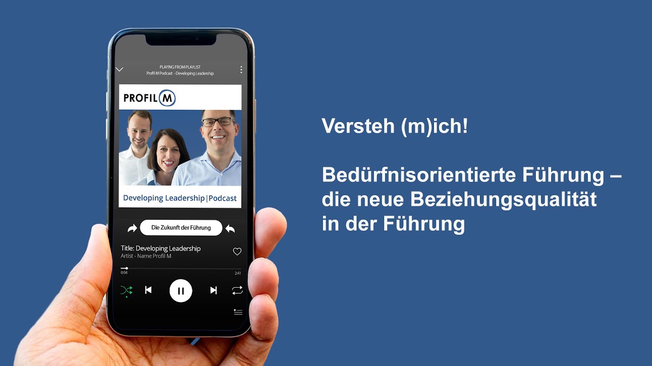 Versteh (m)ich! Bedürfnisorientierte Führung – die neue Beziehungsqualität in der Führung