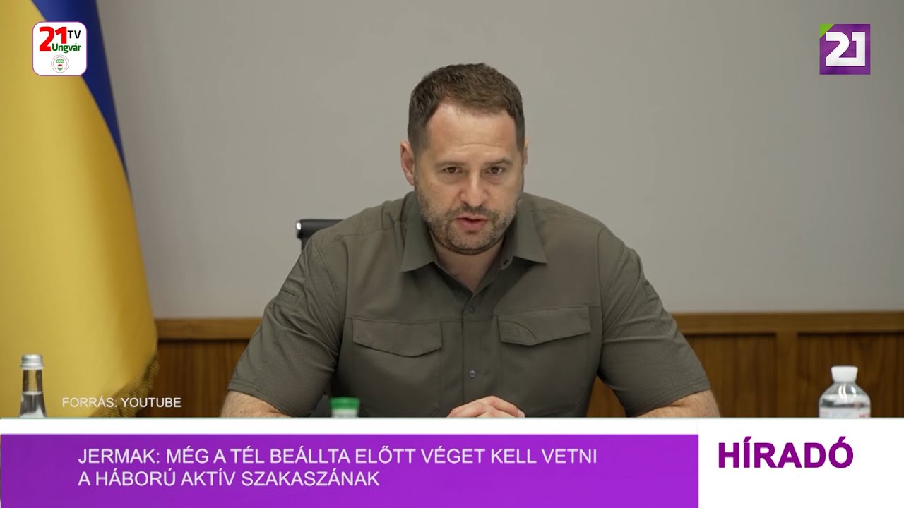 Tv21 Ungv&aacute;r - Jermak: m&eacute;g a t&eacute;l be&aacute;llta előtt v&eacute;get kell vetni a h&aacute;bor&uacute; akt&iacute;v szakasz&aacute;nak