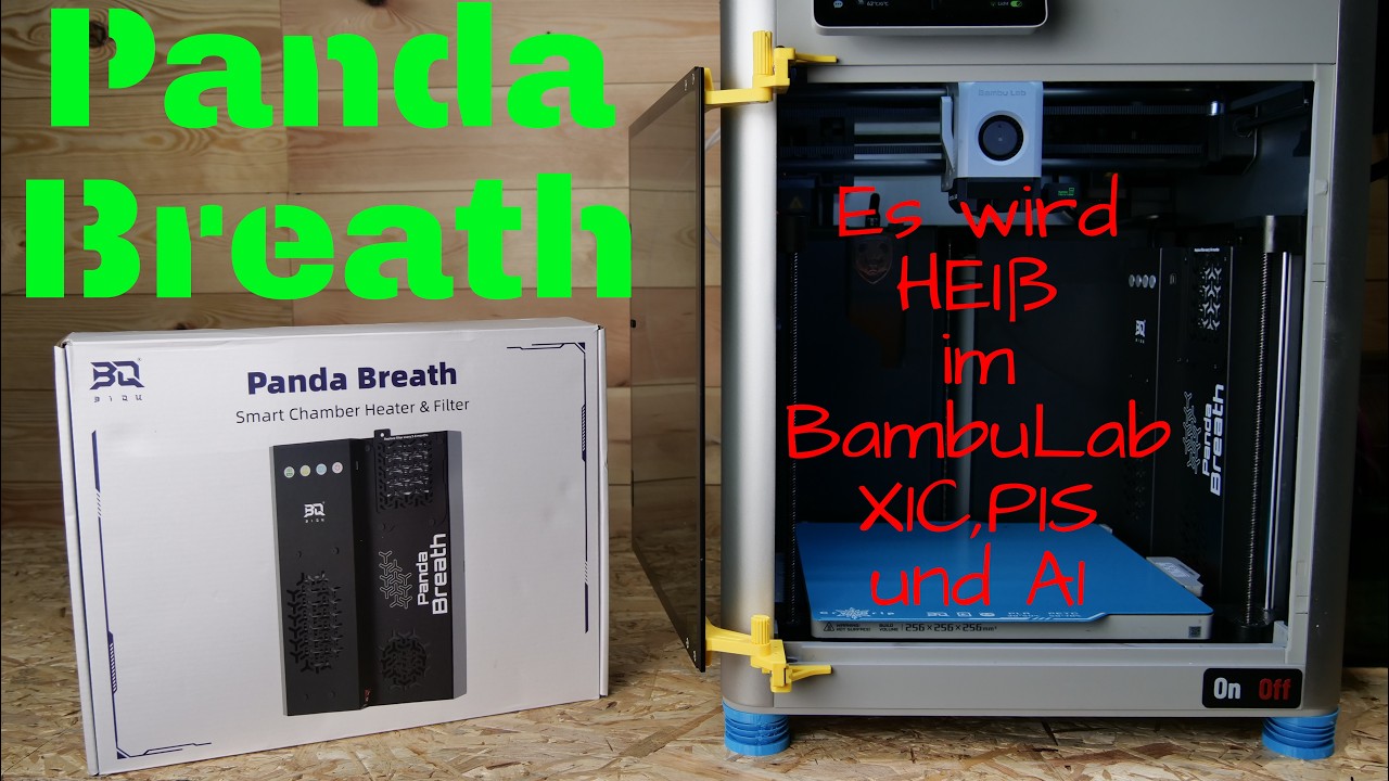 BIQU Panda Breath, es wird hei&szlig; im BambuLab X1C P1P P1S und A1 #bigtreetech 