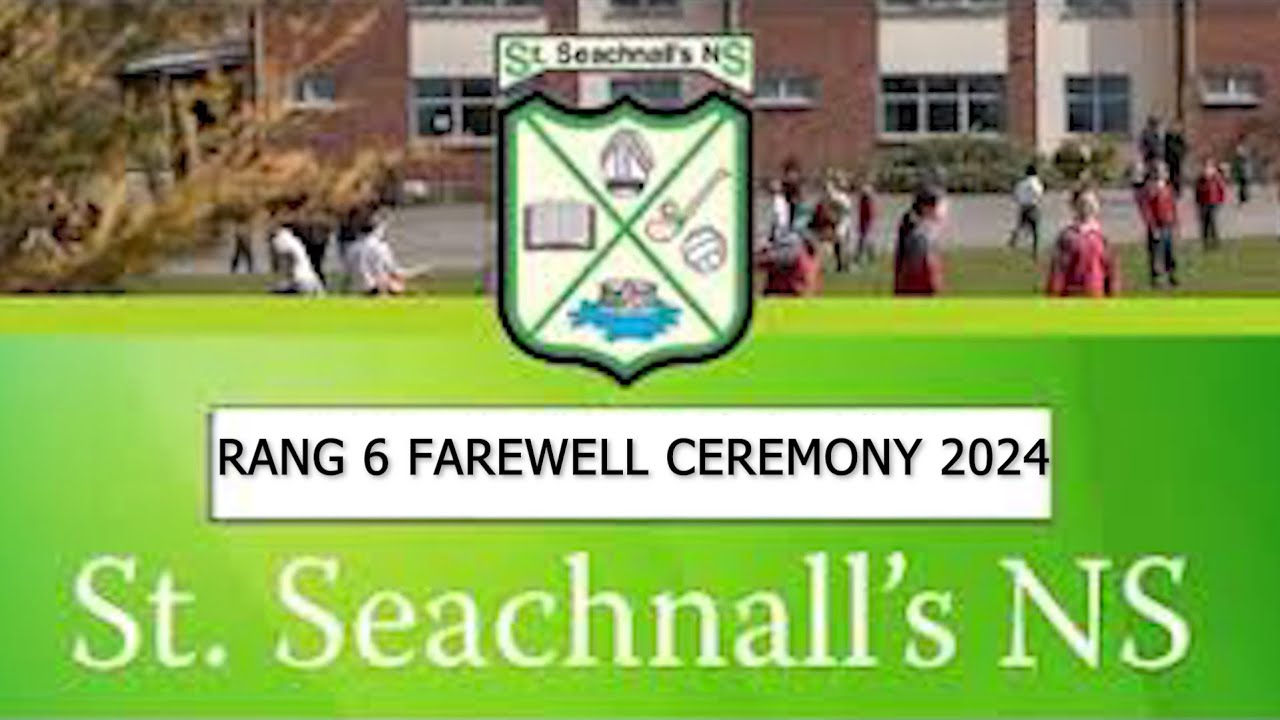 St Seachnall's 6th Class Farewell 2024