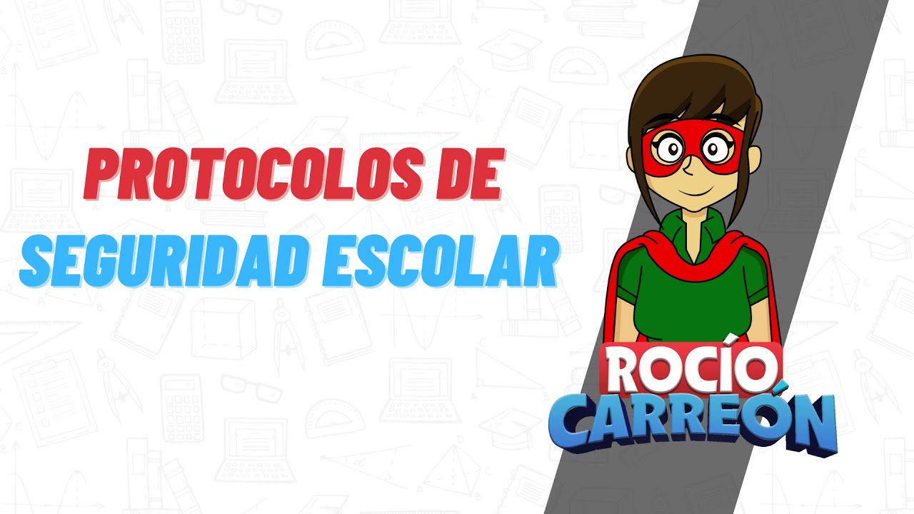 Protocolos De Seguridad Escolar - GUIA DE ESTUDIO 2020