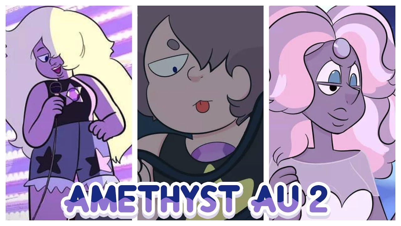 Steven Universe - AMETHYST AU #2