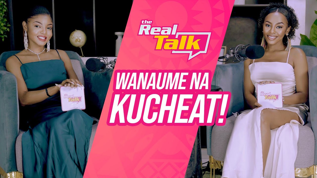 JE! WANAUME wote WANACHEAT!? | The Real Talk