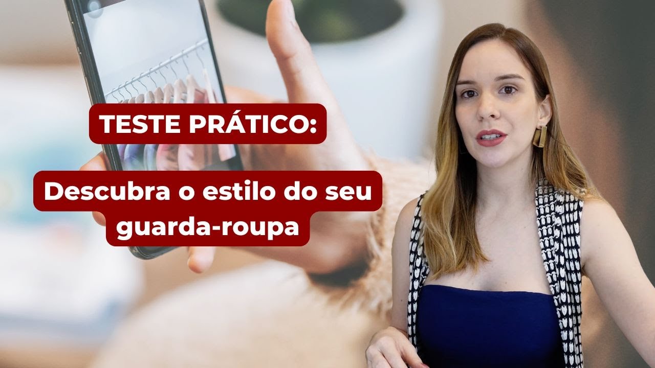 Descubra o ESTILO do seu guarda-roupa: Teste prático!