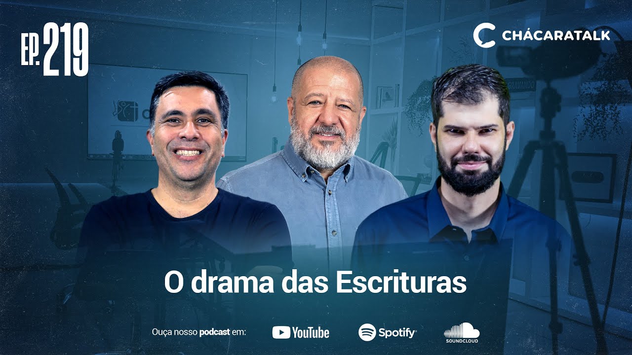 ChácaraTalk 219 │ Direção em Tempo de Confusão: o drama das Escrituras