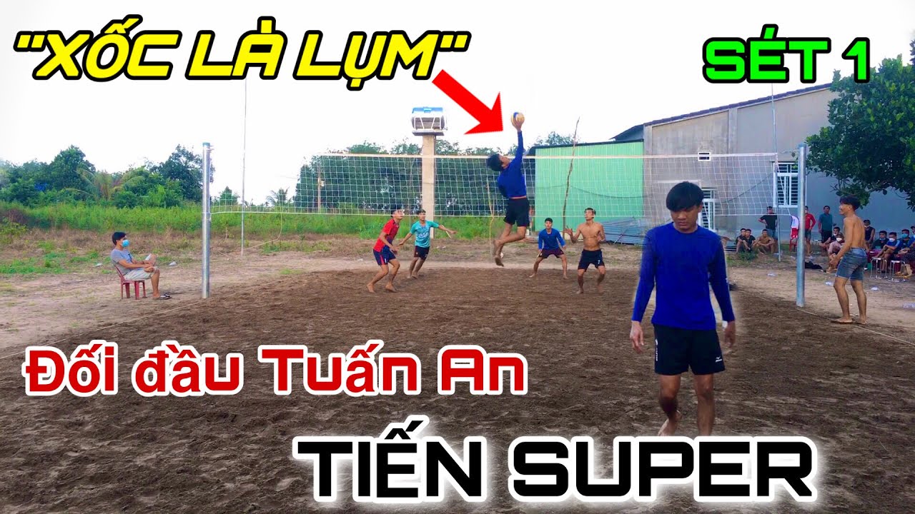 TIẾN SUPER đối đầu TUẤN AN || TRẬN CẦU 4..4  || S&Eacute;T 1