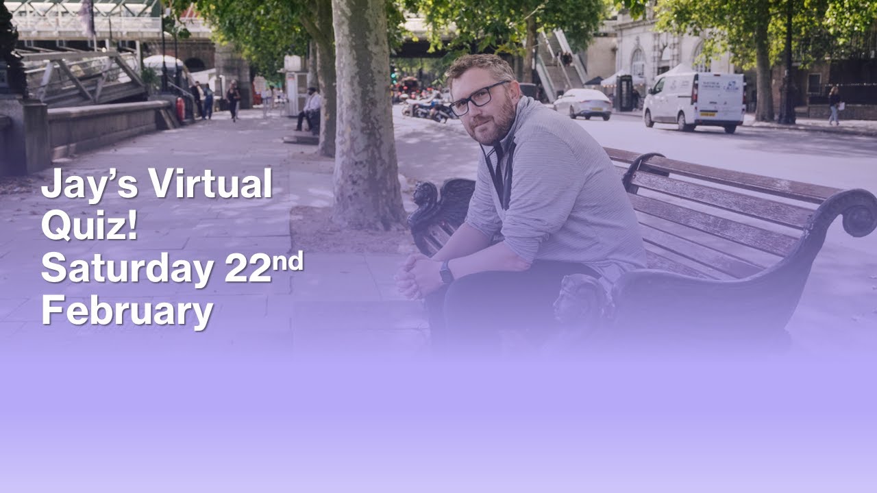 Jay's Quiz - Saturday 22nd February