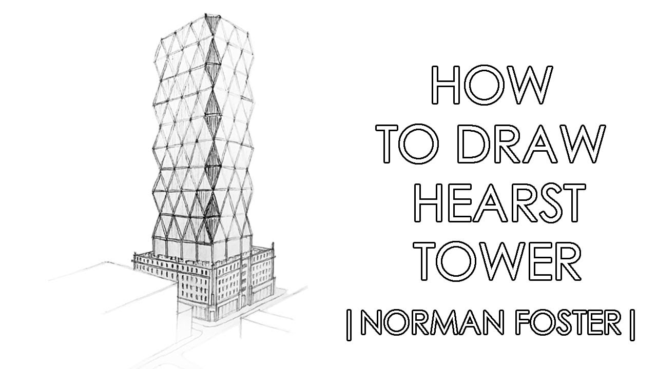 HOW TO DRAW HEARST TOWER | NORMAN FOSTER |