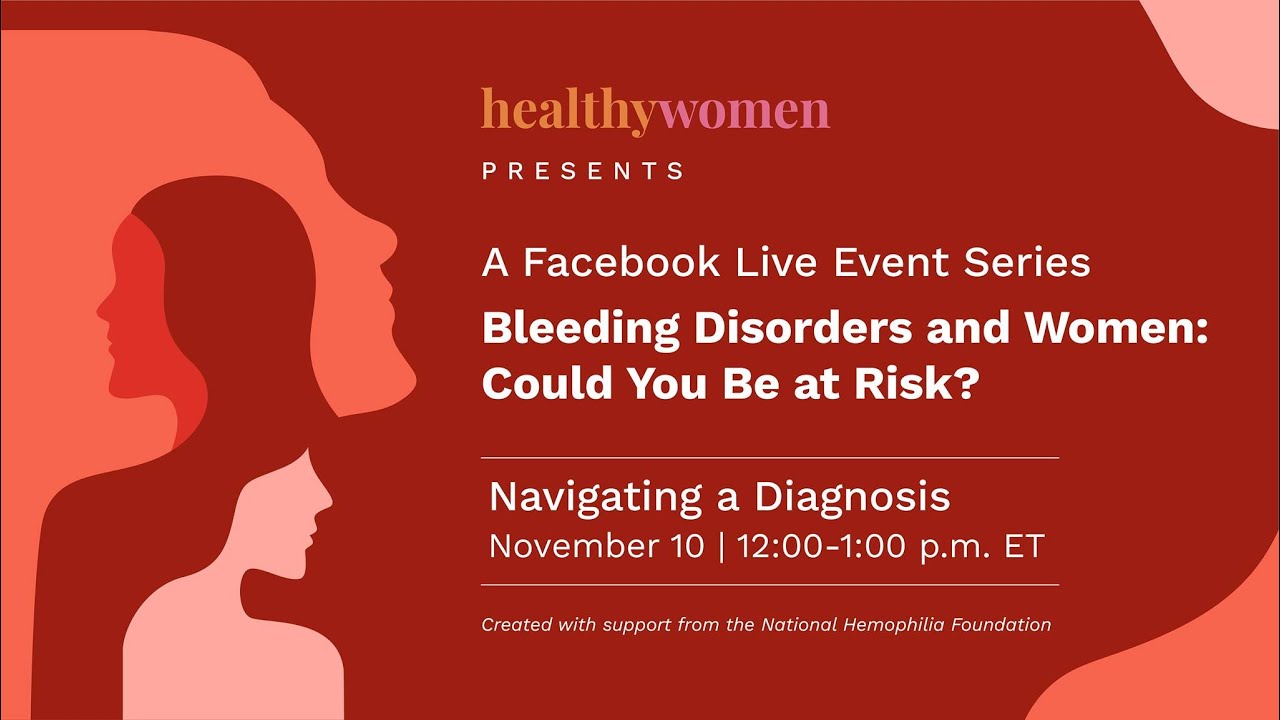 Bleeding Disorders & Women: Could You Be at Risk? Living With a Bleeding Disorder