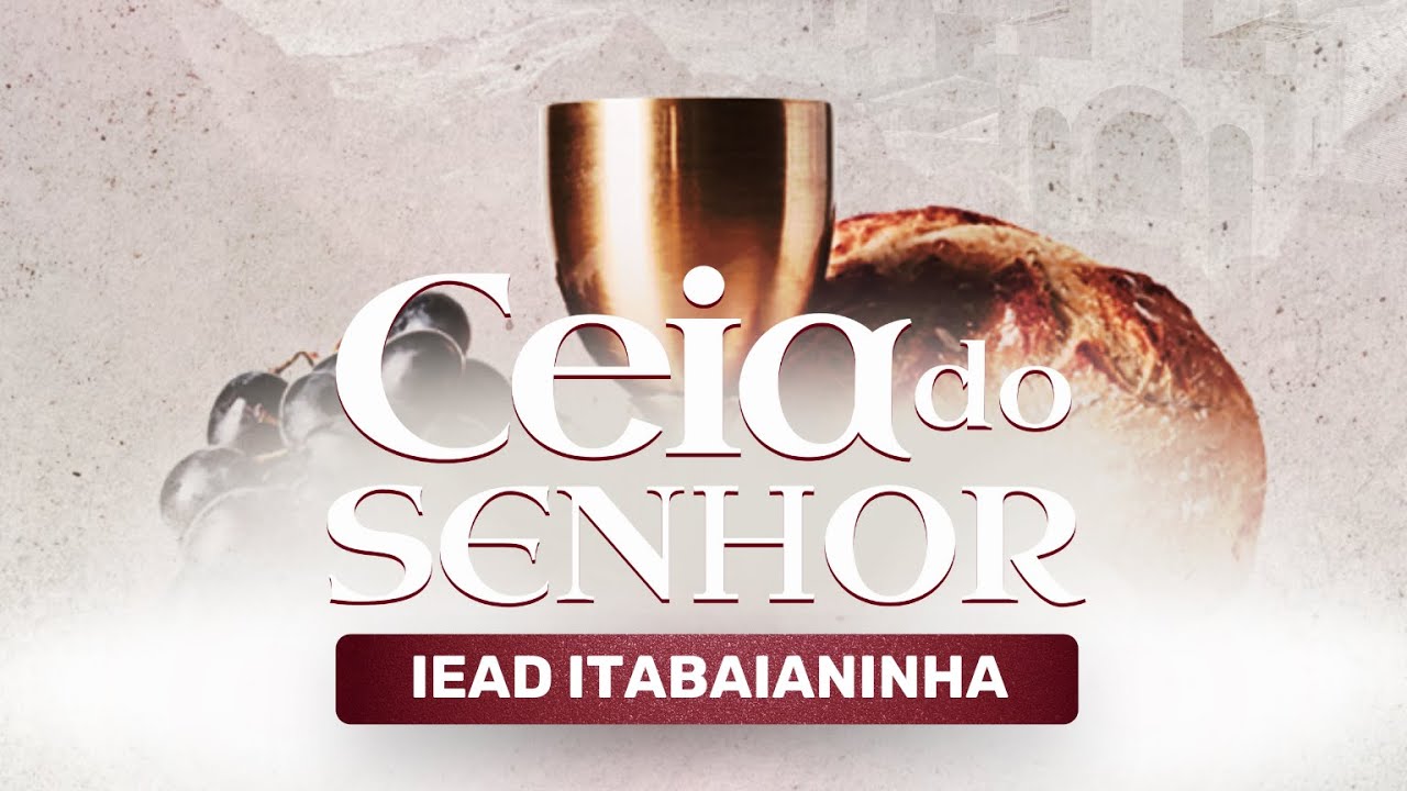 CULTO DE SANTA CEIA DO SENHOR