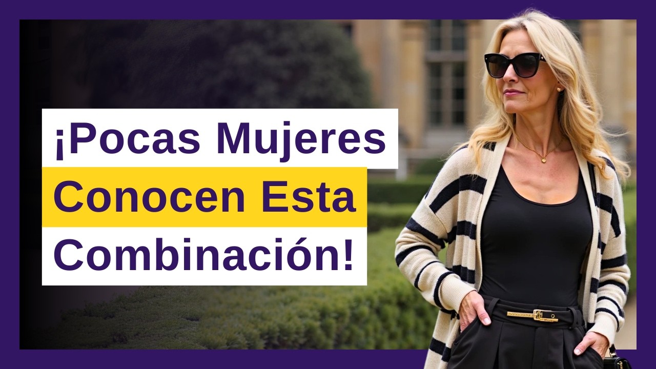 8 Combinaciones de COLORES Geniales Para Lucir ELEGANTE y Sofisticada a Los 50+