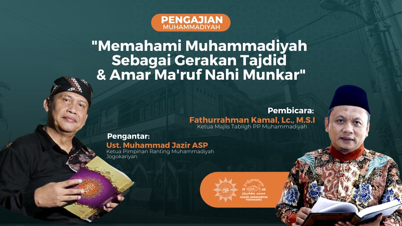 Memahami Muhammadiyah Sebagai Gerakan Tajdid & Amar Ma'ruf Nahi Munkar