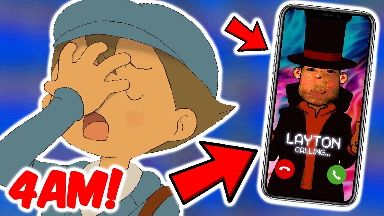 Don't Call PROFESSOR LAYTON at 4AM!!