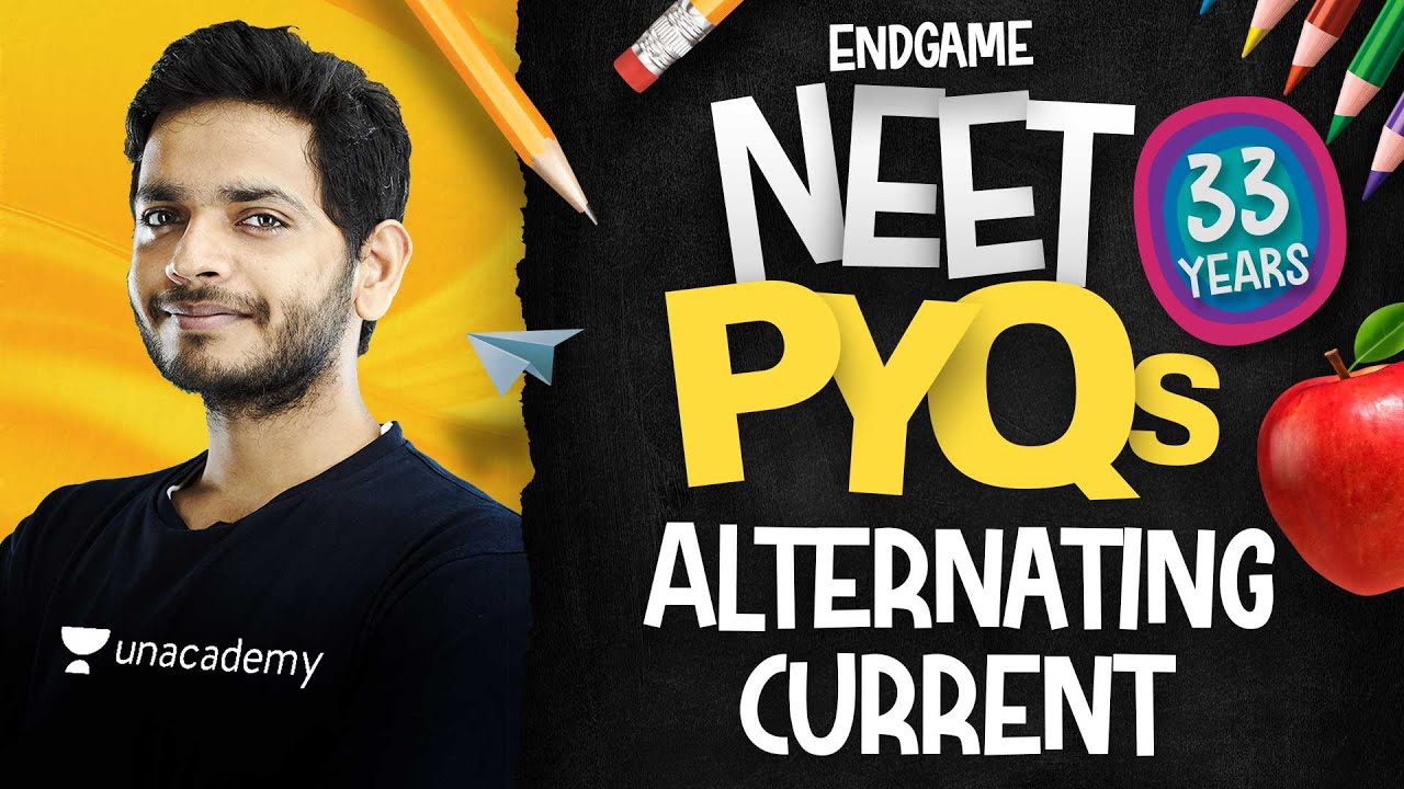 NEET All PYQs 21: Alternating Current | Physics Endgame with Vikrant Kirar