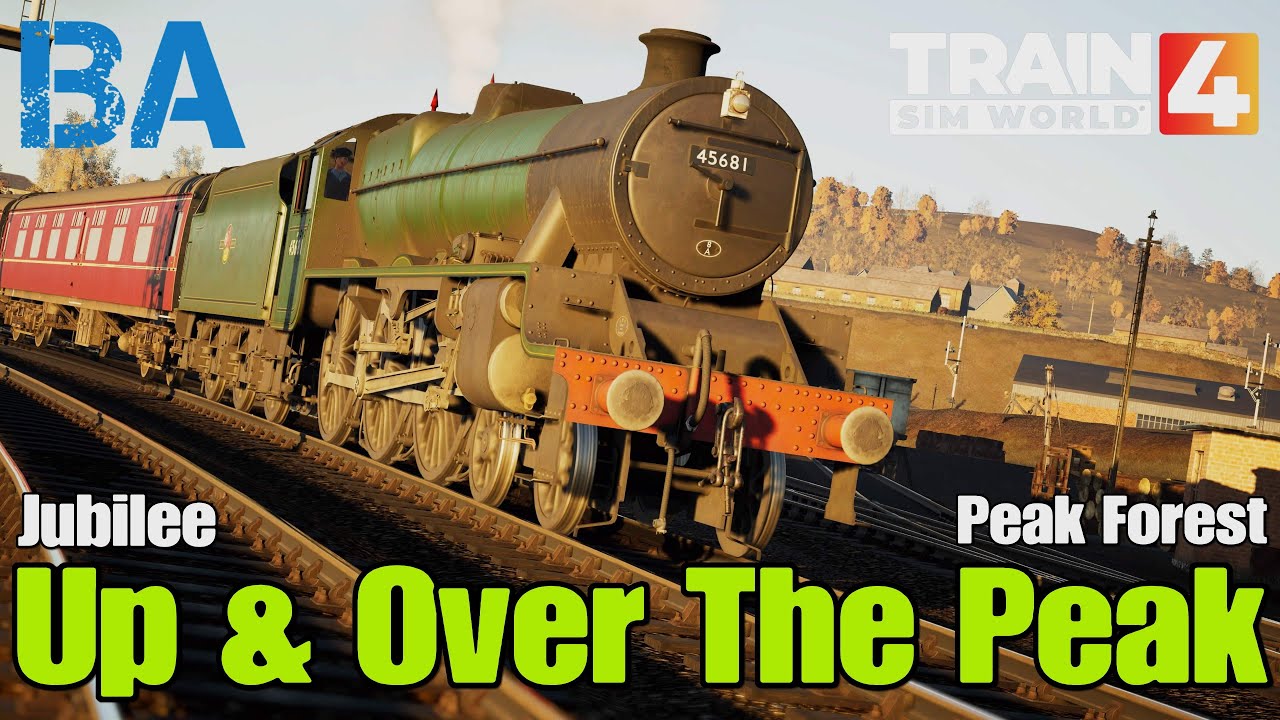 Up & Over The Peak - Jubilee - Peak Forest - Train Sim World 4