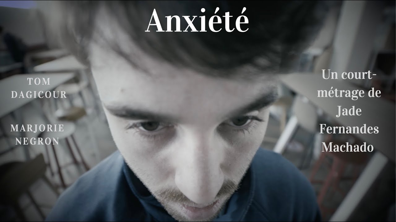 Anxi&eacute;t&eacute; / Court-M&eacute;trage