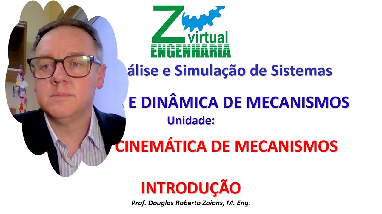 1.1 - Cinemática de Mecanismos - Introdução