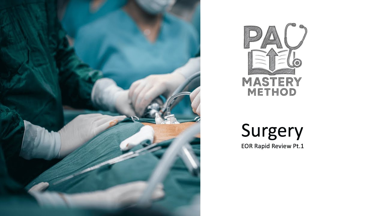 Surgery EOR Review Pt 1