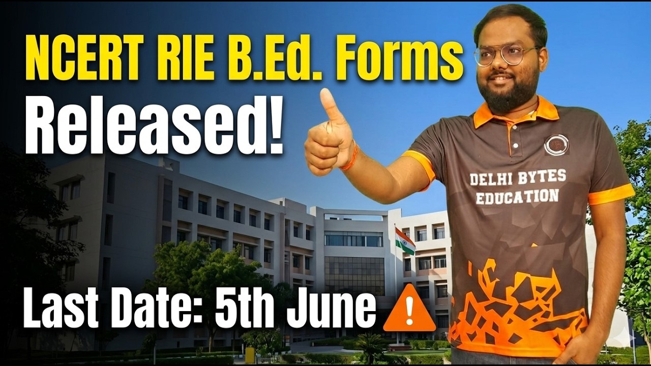 NCERT RIE B.Ed. Forms Released || Last Date to fill BED NCERT Form || B.Ed MED Integrated