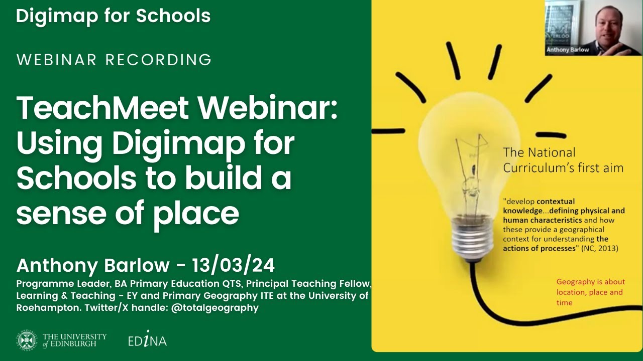 TeachMeet Webinar: Using Digimap for Schools to build a sense of place.