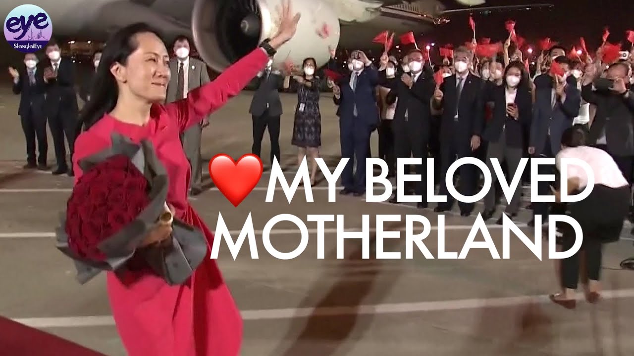 'My motherland, I'm coming back to you!' Huawei's Meng Wanzhou arrives in Shenzhen
