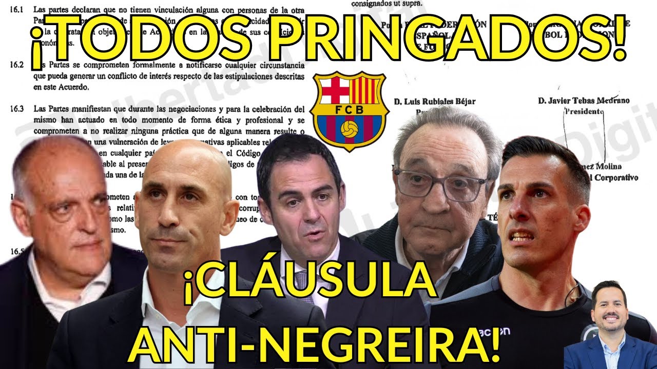🔥⚽️ ¡CLÁUSULA ANTI-NEGREIRA! ¡LIGA, FEDERACIÓN Y ÁRBITROS! ¡TODOS PRINGADOS! ¡8,4 MILLONES!