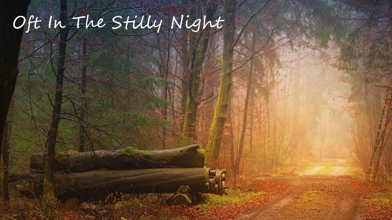 Oft In The Stilly Night - Folk Song