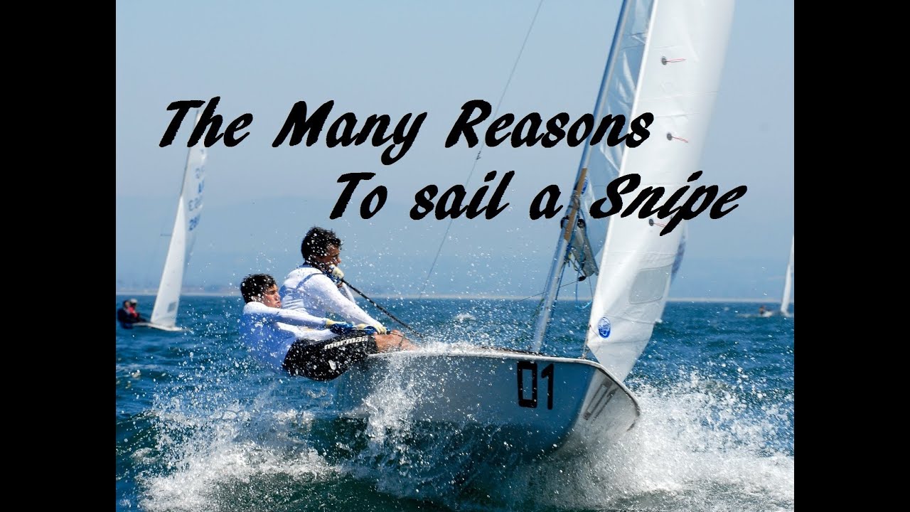 The Many Reasons to sail a Snipe