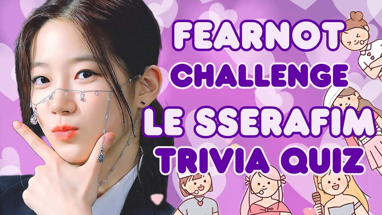 🌟 LE SSERAFIM Trivia Quiz! 🎵 | Kpop Short | Test FEARNOT Knowledge