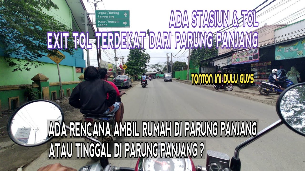 ADA RENCANA AMBIL RUMAH DI PARUNG PANJANG? TONTON INI DULU GUYS